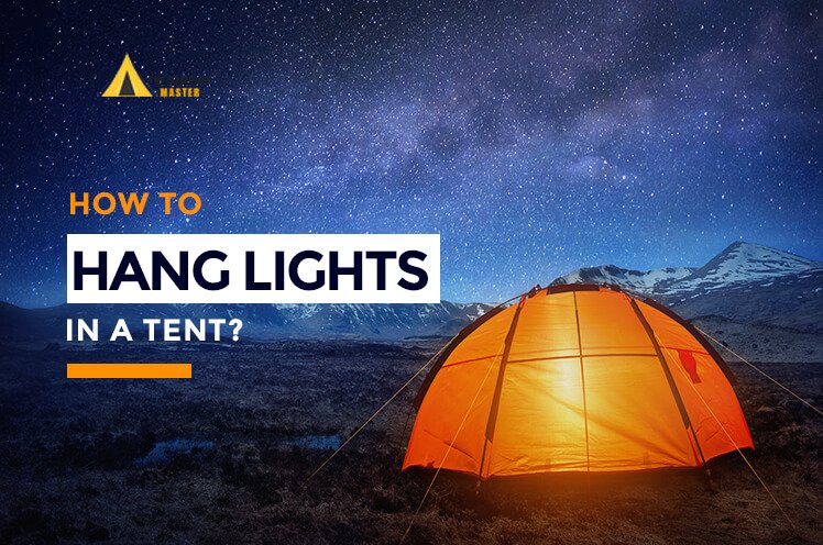 how to hang lights in a tent