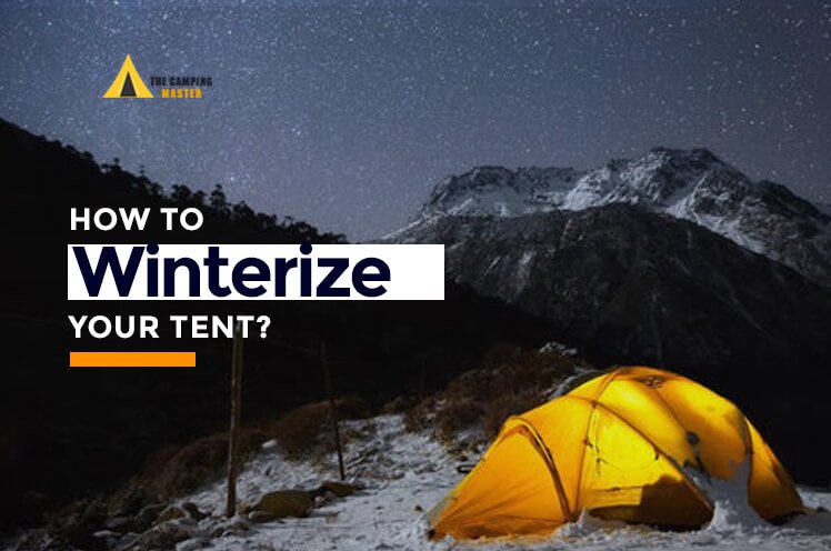 How to winterize your tent?