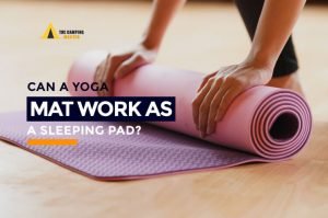 Can A Yoga Mat Work As A Sleeping Pad? 7 Differences 2024-2025