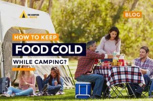 How to keep food cold while camping