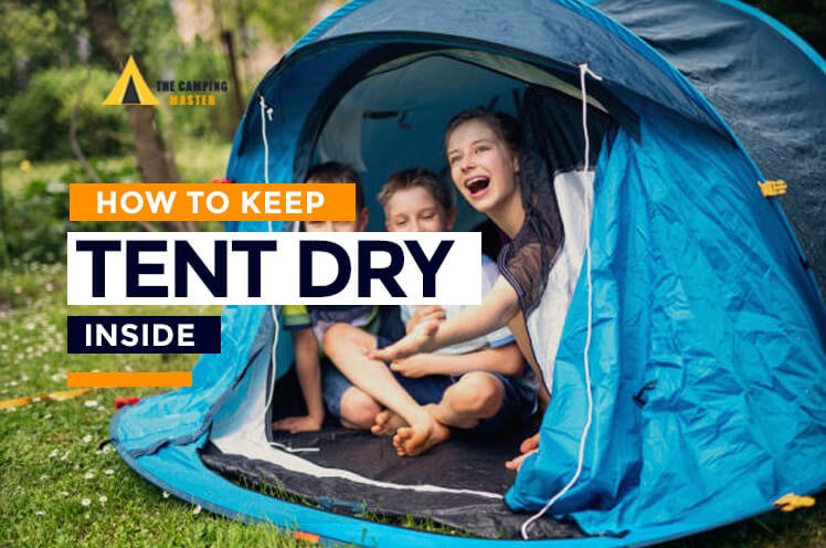 How to keep tent dry inside