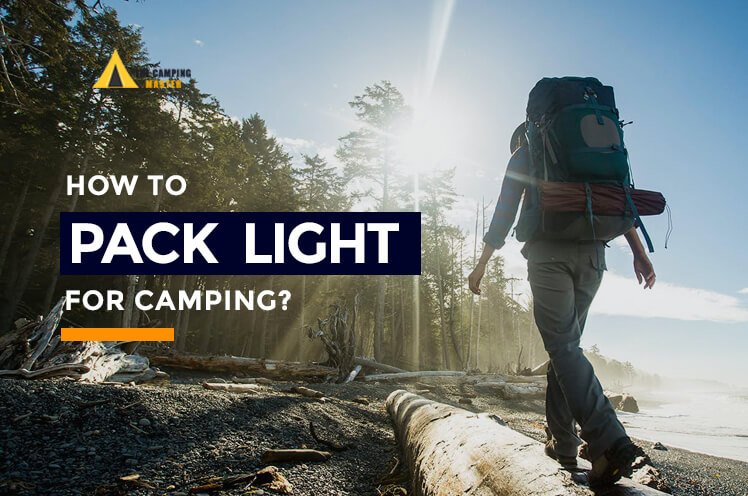 how to pack light for camping