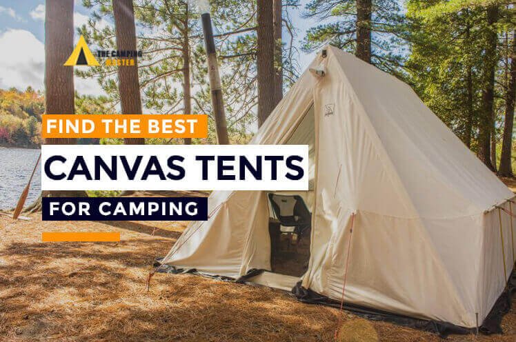 best canvas tents for camping