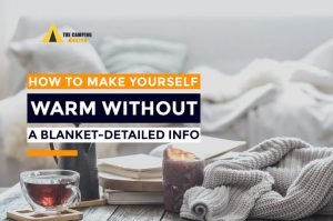 How to Make Yourself Warm Without a Blanket [2023-2024] 13 Tips