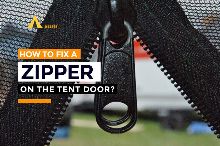 How to fix a zipper on the tent door