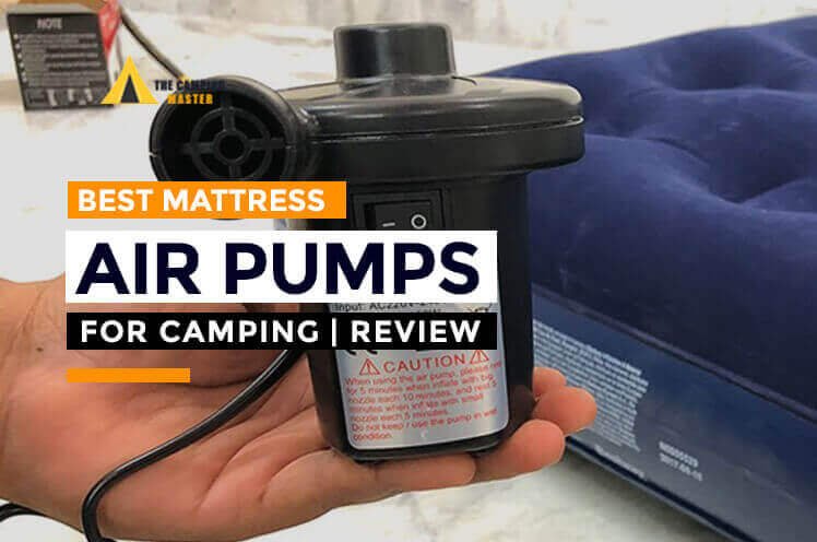best air mattress pumps for camping
