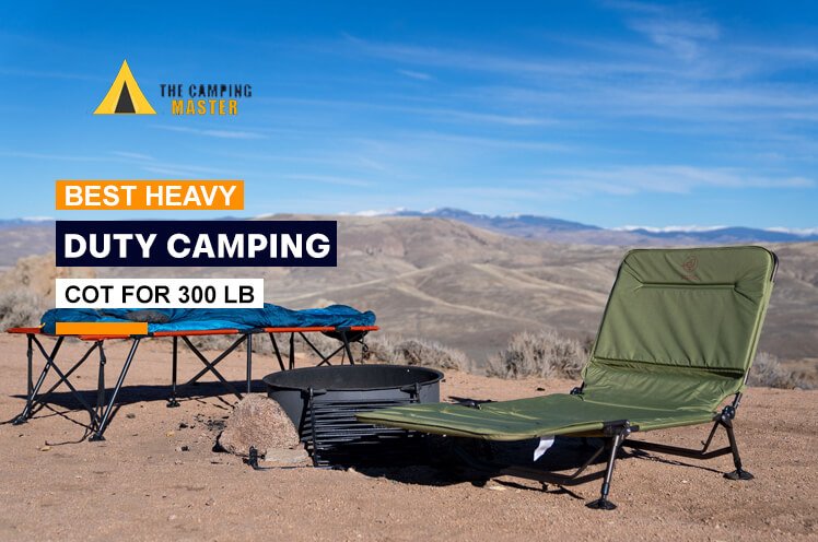 Best Heavy Duty Camping Cot for 300 lb Person