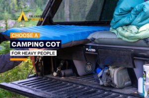 How to Choose a Camping Cot for Heavy People